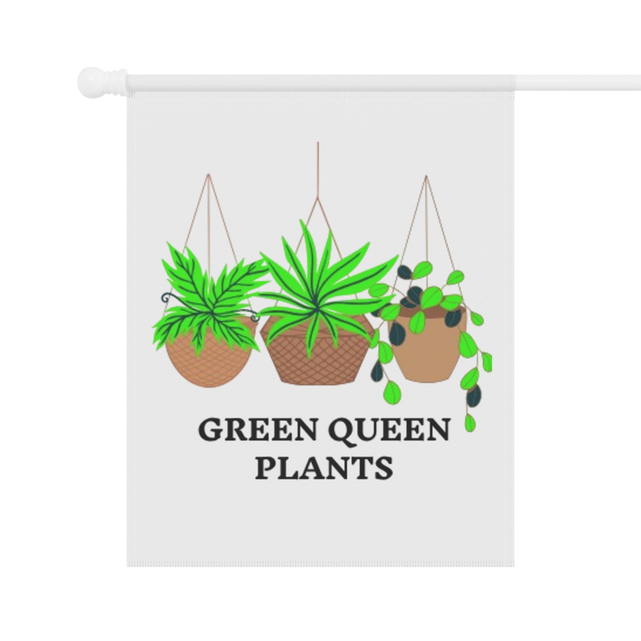 Garden Flag — "Green Queen Plants" Hanging Garden Banner for Plant Lovers