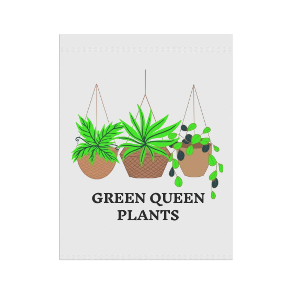 Garden Flag — "Green Queen Plants" Hanging Garden Banner for Plant Lovers