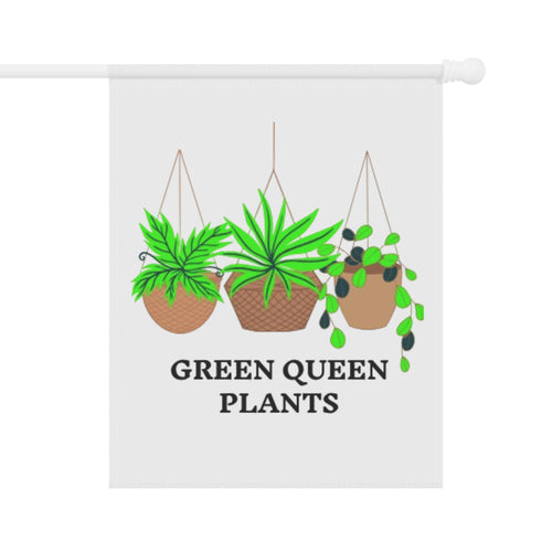 Garden Flag — "Green Queen Plants" Hanging Garden Banner for Plant Lovers